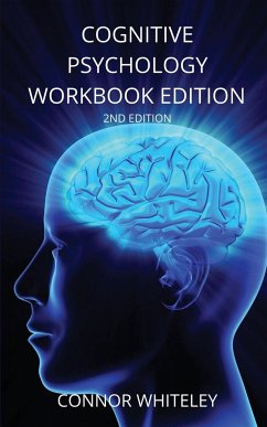 Cognitive Psychology Workbook - Whiteley, Connor