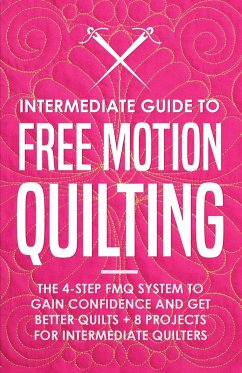 Intermediate Guide to Free Motion Quilting - Burns, Beth