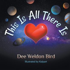 This Is All There Is - Bird, Dee Weldon