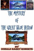 The Mystery Of The Great Blue Heron (eBook, ePUB)