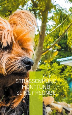 Straßenhund Monti und seine Freunde (eBook, ePUB)