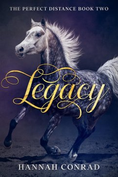 Legacy (Fantasy Unleashed: The Perfect Distance, #2) (eBook, ePUB) - Conrad, Hannah