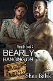 Bearly Hanging On (Miracle, #3) (eBook, ePUB)
