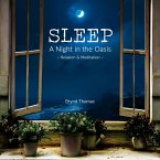 SLEEP- A Night in the Oasis- Relaxation and Meditation (eBook, ePUB)