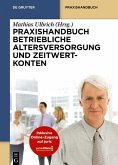 Praxishandbuch Betriebliche Altersversorgung und Zeitwertkonten (eBook, ePUB)