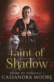 Taint of Shadow (Heart of Darkness, #1) (eBook, ePUB)
