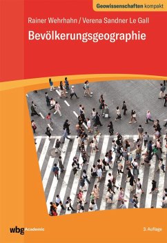 Bevölkerungsgeographie (eBook, PDF) - Wehrhahn, Rainer; Sandner Le Gall, Verena