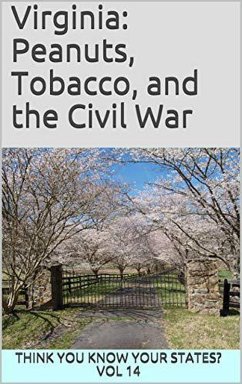 Cover Virginia: Peanuts, Tobacco, and the Civil War (Think You Know Your States?, #14) (eBook, ePUB)