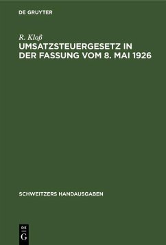 Umsatzsteuergesetz in der Fassung vom 8. Mai 1926 (eBook, PDF) - Kloß, R.
