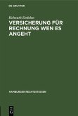 Versicherung für Rechnung wen es angeht (eBook, PDF)