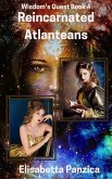 Reincarnated Atlanteans (Wisdom's Quest) (eBook, ePUB) Reincarnated Atlanteans (Wisdom's Quest) (eBook, ePUB)