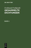 Ferdinand Freiligrath: Gesammelte Dichtungen. Band 4 (eBook, PDF)
