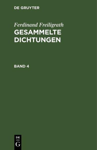 Ferdinand Freiligrath: Gesammelte Dichtungen. Band 4 (eBook, PDF) Ferdinand Freiligrath: Gesammelte Dichtungen. Band 4 (eBook, PDF)
