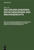 Die grundlegenden Entscheidungen des deutschen Reichsgerichts aus dem Gebiete des Strafprozeßrechts (eBook, PDF)