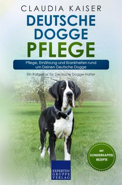 Deutsche Dogge Pflege (eBook, ePUB) - Kaiser, Claudia