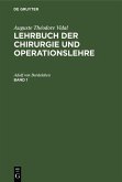 Auguste Théodore Vidal: Lehrbuch der Chirurgie und Operationslehre. Band 1 (eBook, PDF)