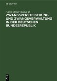 Zwangsversteigerung und Zwangsverwaltung in der Deutschen Bundesrepublik (eBook, PDF)
