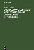 Die Baumwollfrage vom Standpunkt deutscher Interessen (eBook, PDF)