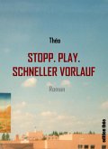 Stopp. Play. Schneller Vorlauf (eBook, ePUB)