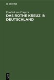 Das rothe Kreuz in Deutschland (eBook, PDF)