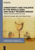 Christianity and Violence in the Middle Ages and Early Modern Period (eBook, ePUB)