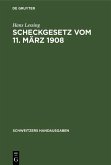 Scheckgesetz vom 11. März 1908 (eBook, PDF)