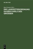Die Landgüterordnung Kaiser Karls des Grossen (eBook, PDF)