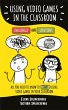 Using Video Games in the Classroom.... - Bild 1