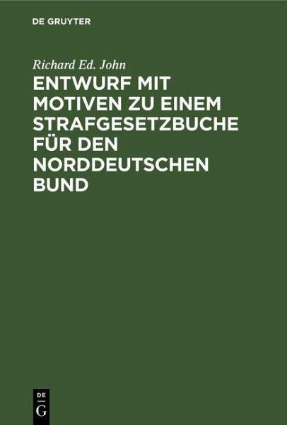 Entwurf mit Motiven zu einem Strafgesetzbuche für den Norddeutschen Bund (eBook, PDF)