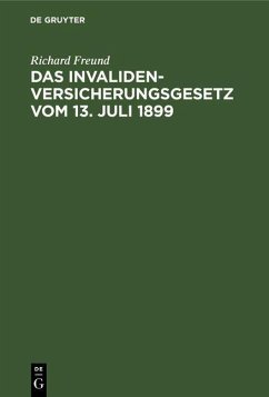 Cover Das Invalidenversicherungsgesetz vom 13. Juli 1899 (eBook, PDF)