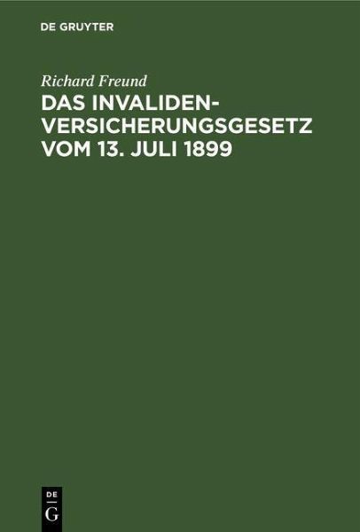 Das Invalidenversicherungsgesetz vom 13. Juli 1899 (eBook, PDF)