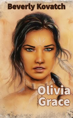 Olivia Grace (Mail Order Brides Series, #2) (eBook, ePUB) - Kovatch, Beverly