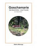 Goschamarie Alte Geschichten - neue Freunde (eBook, ePUB)