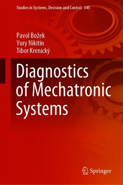 Diagnostics of Mechatronic Systems (eBook, PDF) - Božek, Pavol; Nikitin, Yury; Krenický, Tibor