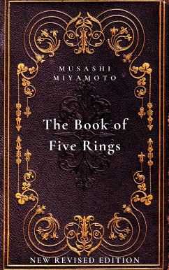 The Book of Five Rings (eBook, ePUB) - Miyamoto, Musashi