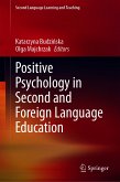 Positive Psychology in Second and Foreign Language Education (eBook, PDF)