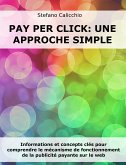 Pay Per Click: une approche simple (eBook, ePUB)