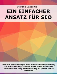 Ein einfacher Ansatz für SEO (eBook, ePUB) - Calicchio, Stefano