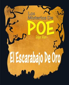 El Escarabajo De Oro (eBook, ePUB) - Allan Poe, Edgar