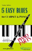 5 Easy Blues - Clarinet & Piano (Piano parts) (fixed-layout eBook, ePUB)