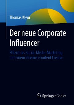 Der neue Corporate Influencer (eBook, PDF) - Klein, Thomas