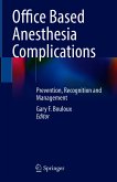 Office Based Anesthesia Complications (eBook, PDF)