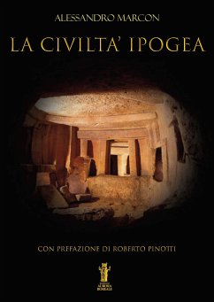 La civiltà ipogea (eBook, ePUB) - Marcon, Alessandro