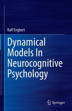 Dynamical Models In Neurocognitive Psychology (eBook, PDF) - Engbert, Ralf