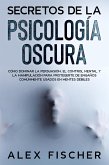 Secretos de la Psicología Oscura (eBook, ePUB)