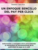 Un enfoque sencillo del Pay Per Click (eBook, ePUB)