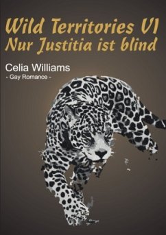 Wild Territories / Wild Territories VI - Nur Justitia ist blind - Williams, Celia
