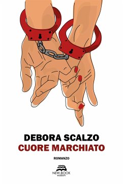 Cuore marchiato (eBook, ePUB) - Scalzo, Debora