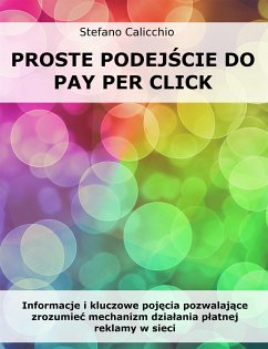 Proste podejście do Pay Per Click (eBook, ePUB) - Calicchio, Stefano