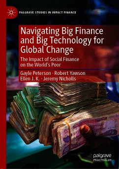 Navigating Big Finance and Big Technology for Global Change (eBook, PDF) - Peterson, Gayle; Yawson, Robert; JK, Ellen; Nicholls, Jeremy
